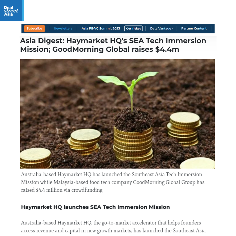 Asia Digest: Haymarket HQ’s SEA Tech Immersion Mission; Goodmorning Global raises $4.4m